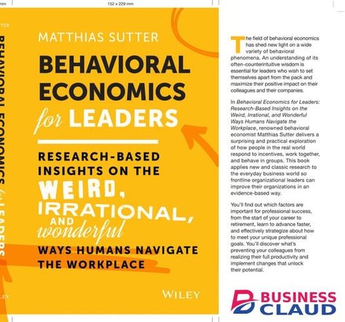 Behavioral Economics for Leaders: Research-Based I...