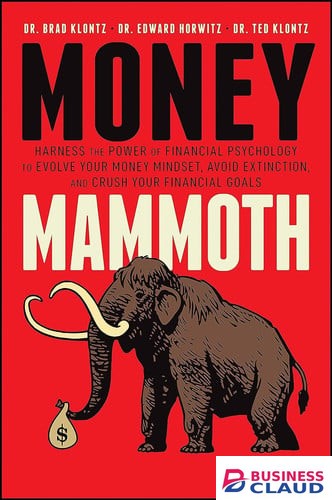 Money Mammoth: Harness The Power of Financial Psyc...