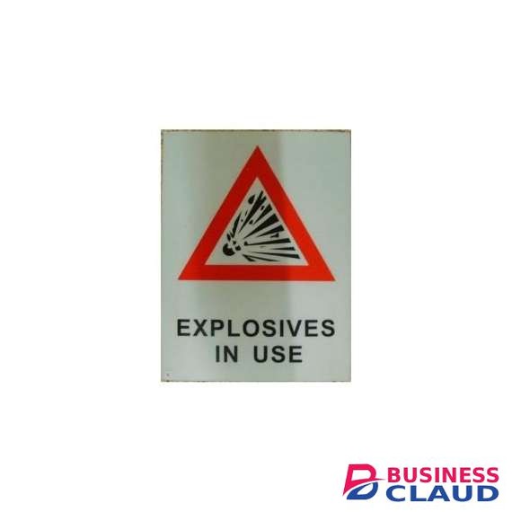 Explosives in Use Sign