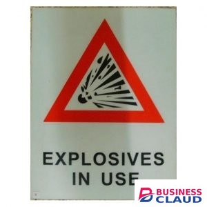 Explosives in Use Sign