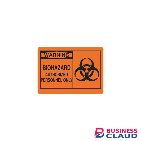 Biohazard Authorized Personnel Only Sign