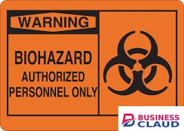 Biohazard Authorized Personnel Only Sign